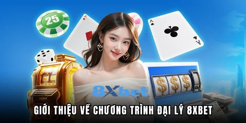 ĐẠI LÝ 8XBET 1 Đại lý 8Xbet đang nhận được sự quan tâm của nhiều người chơi hiện nay.